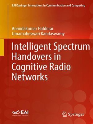 cover image of Intelligent Spectrum Handovers in Cognitive Radio Networks